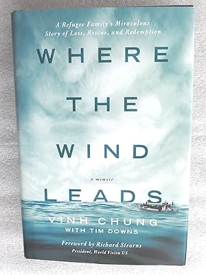Immagine del venditore per Where the Wind Leads: A Refugee Family's Miraculous Story of Loss, Rescue, and Redemption venduto da crossborderbooks