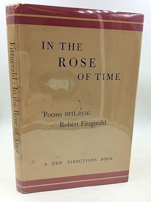 IN THE ROSE OF TIME: Poems 1931-1956