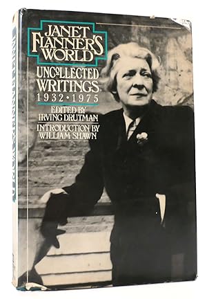 Seller image for JANET FLANNER'S WORLD Uncollected Writings- 1932-1975 for sale by Rare Book Cellar