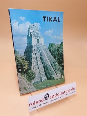 Seller image for Tikal, a handbook of the ancient Maya ruins ; With a guide map for sale by Roland Antiquariat UG haftungsbeschrnkt