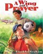 Seller image for A Wing and a Prayer for sale by Reliant Bookstore