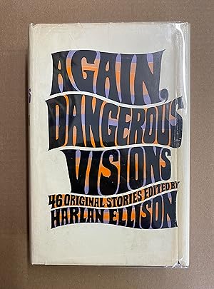 Again, Dangerous Visions: 46 Original Stories