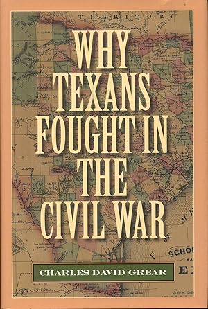 Seller image for Why Texans Fought in the Civil War for sale by Bookmarc's