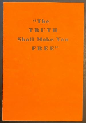 Bild des Verkufers fr The truth shall make you free. zum Verkauf von Bolerium Books Inc.