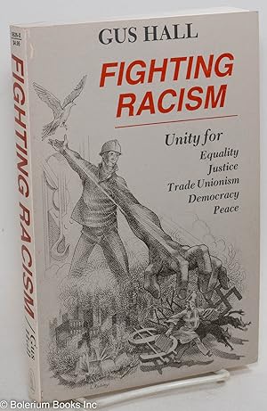 Fighting racism: selected writings