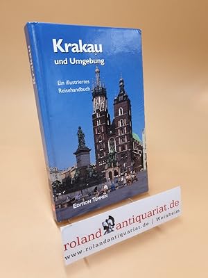 Seller image for Krakau und Umgebung ; ein illustriertes Reisehandbuch ; (ISBN: 9783861084150) for sale by Roland Antiquariat UG haftungsbeschrnkt