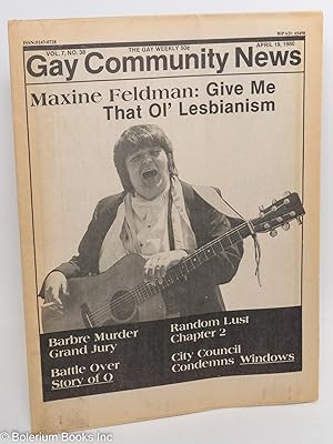 Bild des Verkufers fr GCN: Gay Community News; the gay weekly; vol. 7, #38, April 19, 1980; Maxine Feldman: Give me that ol' Lesbianism zum Verkauf von Bolerium Books Inc.