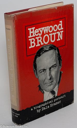 Heywood Broun: A biographical portrait