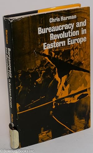 Seller image for Bureaucracy and revolution in Eastern Europe for sale by Bolerium Books Inc.