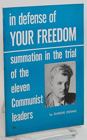 Bild des Verkufers fr In defense of your freedom: summation in the trial of the eleven Communist leaders zum Verkauf von Bolerium Books Inc.