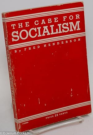 The case for socialism. Revised American edition (second printing)