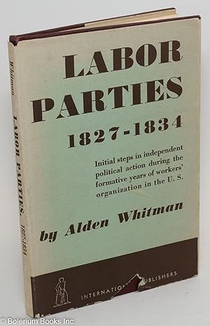 Labor parties, 1827-1834