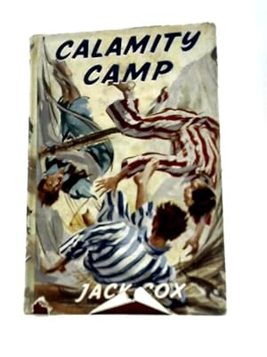 Bild des Verkufers fr Calamity Camp zum Verkauf von World of Rare Books