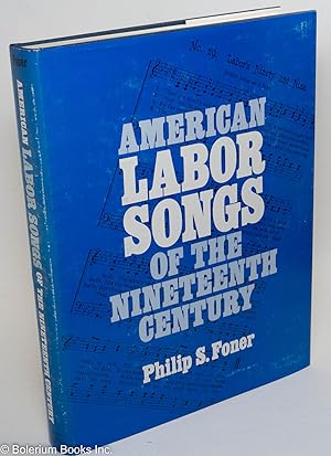American labor songs of the nineteenth century