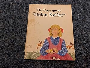 Imagen del vendedor de The Courage of Helen Keller a la venta por Betty Mittendorf /Tiffany Power BKSLINEN