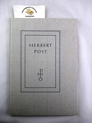 Herbert Post. Eine Würdigung seines Schriftschaffens zum 60. Geburtstage. In Handsatztypen nach E...