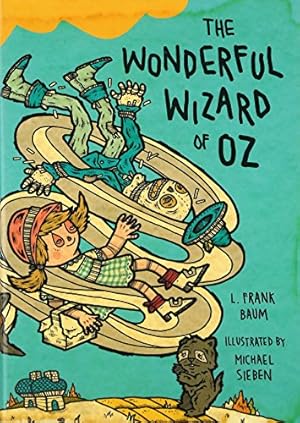Seller image for The Wonderful Wizard of Oz: Illustrations by Michael Sieben for sale by Reliant Bookstore