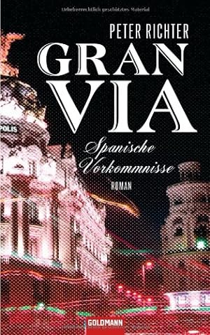 Bild des Verkufers fr Gran Via: Spanische Vorkommnisse - Roman zum Verkauf von Gabis Bcherlager