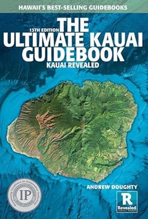 Imagen del vendedor de Ultimate Kauai Guidebook : Kauai Revealed a la venta por GreatBookPrices