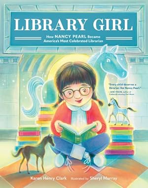 Seller image for Library Girl : How Nancy Pearl Became America's Most Celebrated Librarian for sale by GreatBookPrices