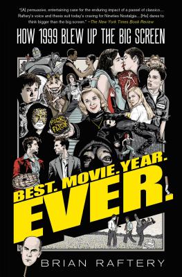 Seller image for Best. Movie. Year. Ever.: How 1999 Blew Up the Big Screen (Paperback or Softback) for sale by BargainBookStores