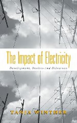 Seller image for The Impact of Electricity : Development, Desires and Dilemmas for sale by AHA-BUCH GmbH