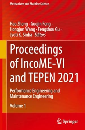 Bild des Verkufers fr Proceedings of IncoME-VI and TEPEN 2021 : Performance Engineering and Maintenance Engineering zum Verkauf von AHA-BUCH GmbH