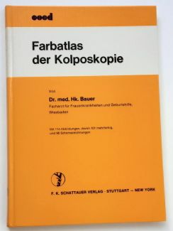 Dr. med. HK. Bauer : Farbatlas der Kolposkopie.