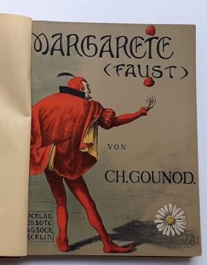 Ch. GOUNOD : Margarete (FAUST) - Oper in fünf Akten nach Goethe von Jules Barbier u. Michel Carré.