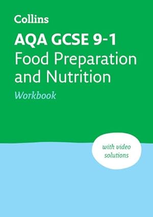 Bild des Verkufers fr Aqa GCSE 9-1 Food Preparation & Nutrition Workbook: Ideal for Home Learning, 2023 and 2024 Exams zum Verkauf von Smartbuy