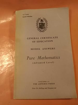 Seller image for General Certificate of Education Model Answers Pure Mathematics (Advanced Level) for sale by Imaginal Books