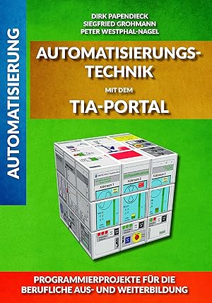 Bild des Verkufers fr Automatisierungstechnik mit dem TIA-Portal zum Verkauf von moluna