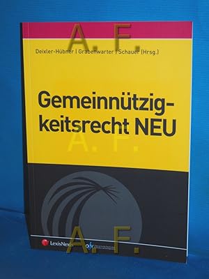 Seller image for Gemeinntzigkeitsrecht NEU. herausgegeben von Univ.-Prof.in Dr.in Astrid Deixler-Hbner, Univ.-Prof. DDr. Christoph Grabenwarter, Univ.-Prof. Dr. Martin Schauer for sale by Antiquarische Fundgrube e.U.