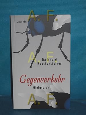 Seller image for Gegenverkehr : Miniaturen for sale by Antiquarische Fundgrube e.U.