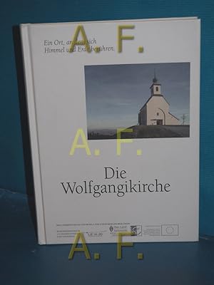Seller image for Die Wolfgangikirche : ein Ort, an dem sich Himmel und Erde berühren for sale by Antiquarische Fundgrube e.U.