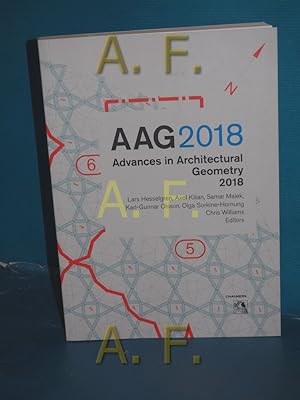 Seller image for AAG 2018 : Advances in Architectural Geometry for sale by Antiquarische Fundgrube e.U.