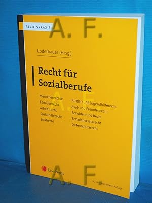 Seller image for Recht für Sozialberufe herausgegeben von Dr. Brigitte Loderbauer / Rechtspraxis for sale by Antiquarische Fundgrube e.U.