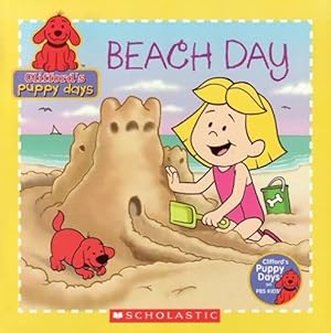 Imagen del vendedor de Beach Day (Clifford's Puppy Days) a la venta por Reliant Bookstore