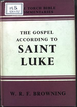 Bild des Verkufers fr The Gospel According to Saint Luke: A Introduction and Commentary zum Verkauf von books4less (Versandantiquariat Petra Gros GmbH & Co. KG)