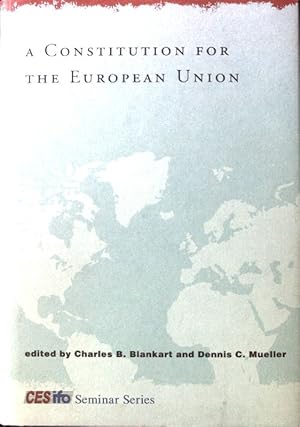 Bild des Verkufers fr A Constitution for the European Union ; Cesifo Seminar Series; zum Verkauf von books4less (Versandantiquariat Petra Gros GmbH & Co. KG)