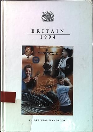 Bild des Verkufers fr Britain 1994: An Official Handbook THE OFFICIAL YEARBOOK OF THE UK zum Verkauf von books4less (Versandantiquariat Petra Gros GmbH & Co. KG)