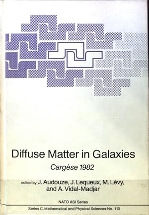 Image du vendeur pour Diffuse Matter in Galaxies: Cargse 1982; Nato Science Series C:, Mathematical and Physical Sciences No. 110, mis en vente par books4less (Versandantiquariat Petra Gros GmbH & Co. KG)