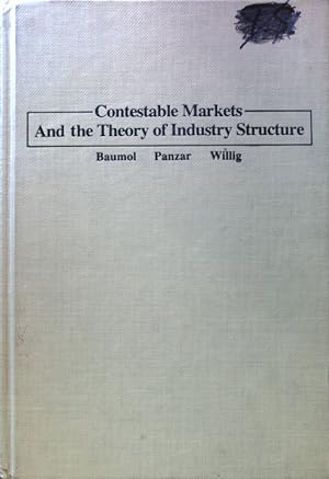 Bild des Verkufers fr Contestable Markets and the Theory of Industry Structure; zum Verkauf von books4less (Versandantiquariat Petra Gros GmbH & Co. KG)