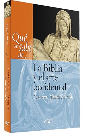 Imagen del vendedor de Qu se sabe de. La Biblia y el arte occidental a la venta por Imosver