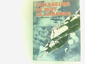 Seller image for Chasseurs de nuit allemands : de la derniere guerre. for sale by Book Broker