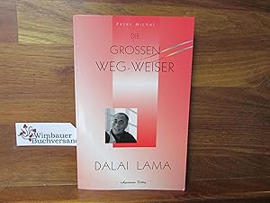 Imagen del vendedor de Die grossen Weg-Weiser; Teil: Dalai Lama a la venta por Antiquariat im Kaiserviertel | Wimbauer Buchversand
