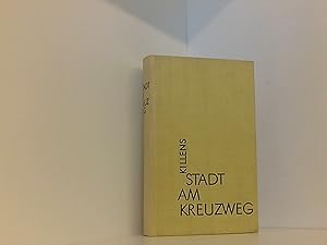 Seller image for Stadt am Kreuzweg. Roman. for sale by Book Broker