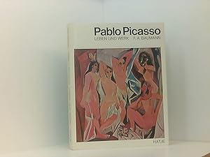 Pablo Picasso - Leben und Werk