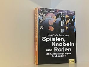 Bild des Verkufers fr Das groe Buch vom Spielen, Knobeln und Raten zum Verkauf von Book Broker