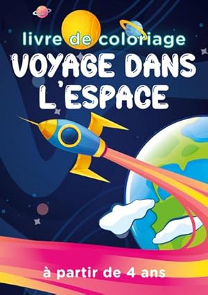 Bild des Verkufers fr Voyage dans l'espace : 30 grands dessins  colorier pour enfant  partir de 4 ans zum Verkauf von Smartbuy